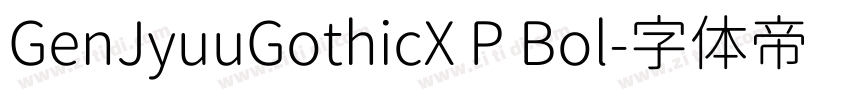 GenJyuuGothicX P Bol字体转换